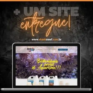 Criação de site e loja virtual - cliente: Shask Reef de Hortolândia