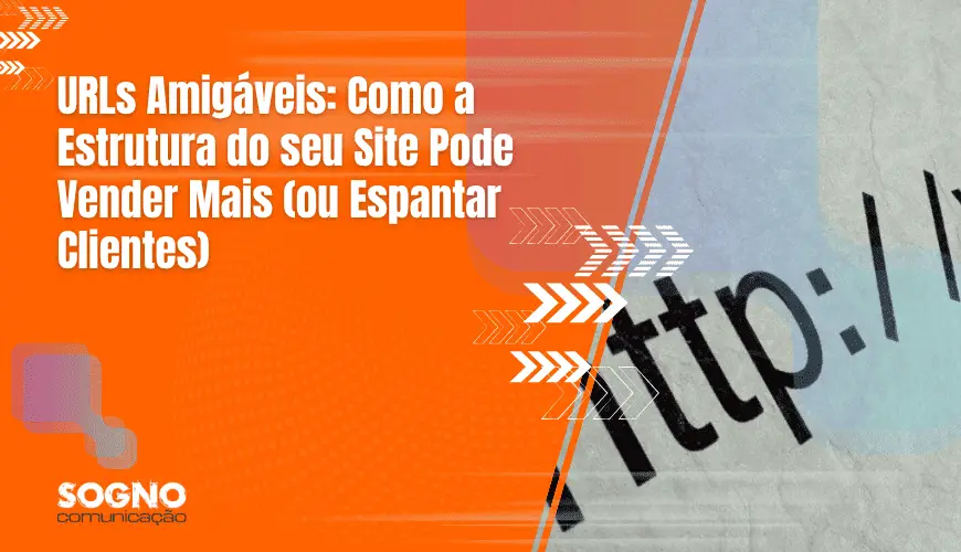 Imagem de capa do Artigo URLs amigáveis, a maior parte com a cor laranja e a perte a direita com uma página de internet mostrante o texto: http://