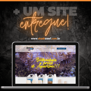 Criação de site e loja virtual - cliente: Shask Reef de Hortolândia